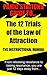 The 12 Trials of the Law of Attraction: The Instructional Manual