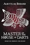 Master of the House of Darts (Obsidian and Blood, #3) Book cover for Master of the House of Darts (Obsidian and Blood, #3)