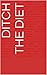 Ditch the Diet by Lesley Morrison