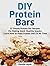 DIY Protein Bars by Maudie Webb