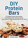 DIY Protein Bars:...