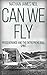 Can We Fly: Perseverance and the Entrepreneurial Spirit