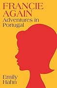 Francie Again: Adventures in Portugal