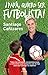 Papá, ¡quiero ser futbolista!: Todos los consejos, recomendaciones y reflexiones que comparto con mi hijo para que consiga su objetivo (Alienta) (Spanish Edition)