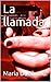 La llamada by María Dueñas G.