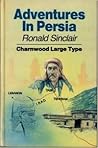 Adventures in Persia: To India by the Back Door
