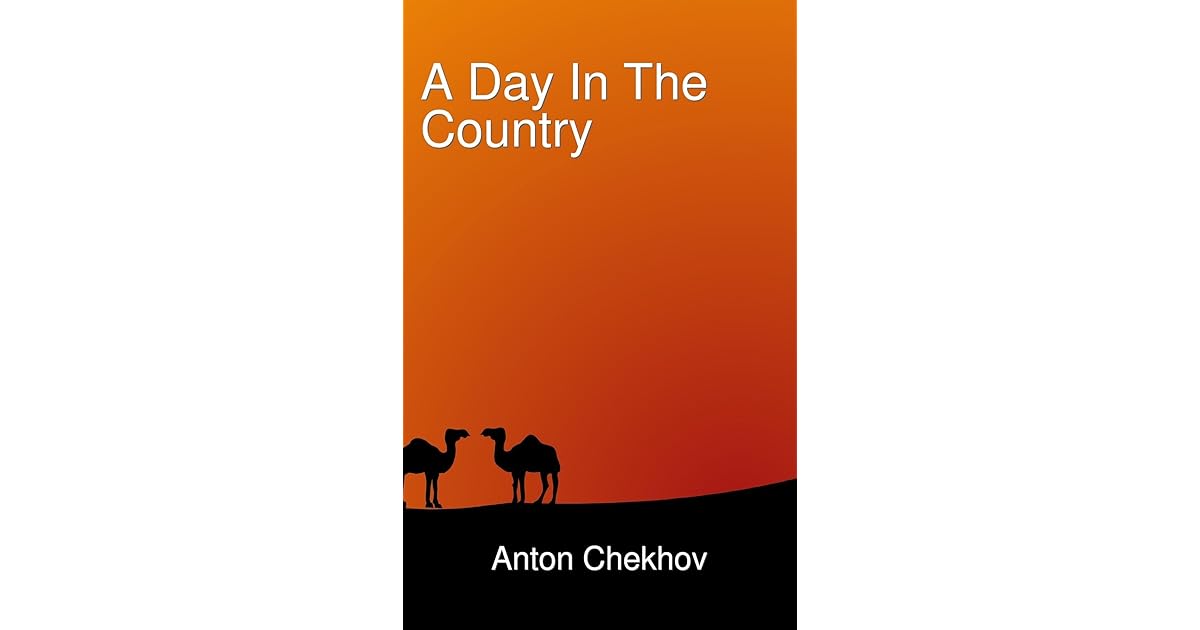 A Day in the Country by Anton Chekhov