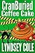 CranBuried Coffee Cake (Bla...