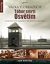 Tábor smrti Osvětim by Ian Baxter