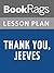 Lesson Plans Thank You, Jeeves