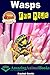 Wasps For Kids (Amazing Ani...