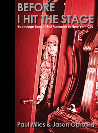 Before I Hit the Stage: Backstage Rock 'n' Roll Moments in New York City (Kindle Edition)