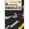 Dossier D comme drogue (Le Livre de poche ; 4731) (French Edition) Dossier D comme drogue (Le Livre de poche ; 4731) (French Edition)