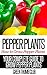 Pepper Plants - How to Grow Pepper Plants: YOUR COMPLETE GUIDE TO GROW PEPPER PLANTS