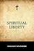 Spiritual Liberty
