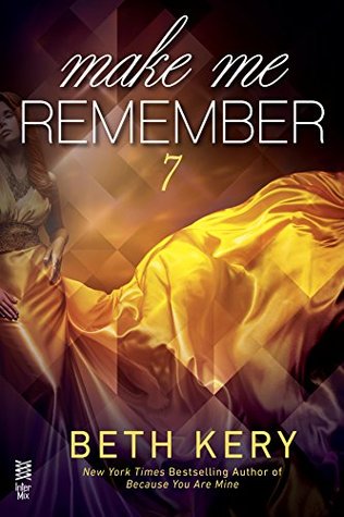 Make Me Remember (Make Me, #7)