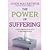 The Power of Suffering by John F. MacArthur Jr.