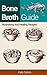 Bone Broth Diet: Guide to Improve Your Health And Achieve Weight Loss.: Nourishing Recipes to Rejuvenate!