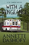 With a Vengeance by Annette Dashofy