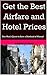 Get the Best Airfare and Ho...