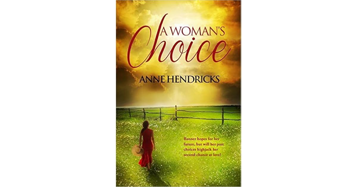 A Woman's choice by Anne Hendricks
