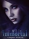 Immortal by Chrissy Peebles