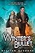 Winter's Bullet