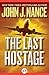 The Last Hostage (Kat Bronsky #1) by John J. Nance