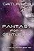 Fantasy for a Gentleman (A ...