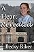 A Heart Revealed (Heart of ...
