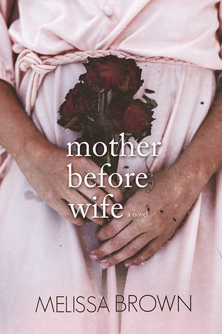 Mother Before Wife (The Compound, #2)