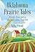 Oklahoma Prairie Tales: Mostly True Stories My Grandma Told Me