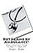 But I Came by Ambulance! by Kerry Hamm But I Came by Ambulance! by Kerry Hamm