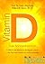 Prof. Dr. med. Jörg Spitz, William B. Grant, Ph.D.: Vitamin D - Das Sonnenhormon, Kompaktratgeber: Erfahrungsbericht über hochdosiertes Vitamin D3 in Form von Pop-up Kommentaren (German Edition)