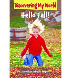 Hello Fall! (Discovering My World)