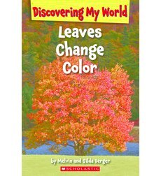 Leaves Change Colors (Discovering My World)