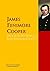 The Collected Works of James Fenimore Cooper: The Complete Works