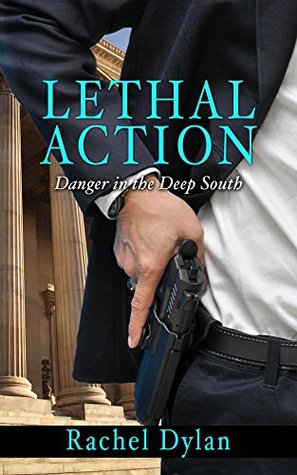 Lethal Action (Danger in the Deep South #1)
