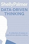 Data-Driven Thinking: A collection of essays on data-driven decision making. Data-Driven Thinking: A collection of essays on data-driven decision making.