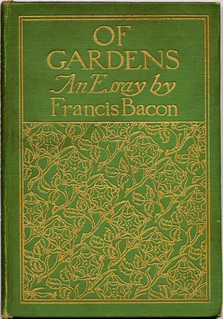 Of Gardens. An Essay, By Francis Bacon (Hardcover)