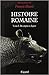 Histoire romaine, tome 1 : des origines à Auguste