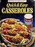 Quick & Easy Casseroles (Favorite All Time Recipes)