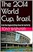 The 2014 World Cup, Brazil by Tony Barnard