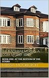 At the Bottom of the Stairs by M'Lissa Moorecroft