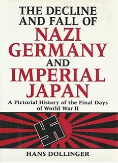 The Decline and Fall of Nazi Germany and Imperial Japan (R)