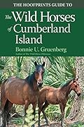 The Hoofprints Guide to the Wild Horses of Cumberland Island