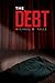 The Debt by Michael W. Falls