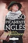 Um Caso Tipicamente Inglês by Elizabeth Edmondson