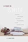 A Year in White: ...