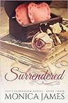 Surrendered by Monica  James